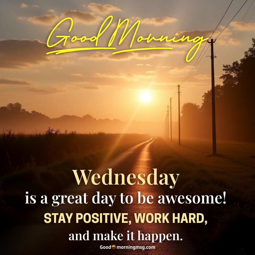 Positive Good Morning Wednesday Blessings I Goodmorningmsg
