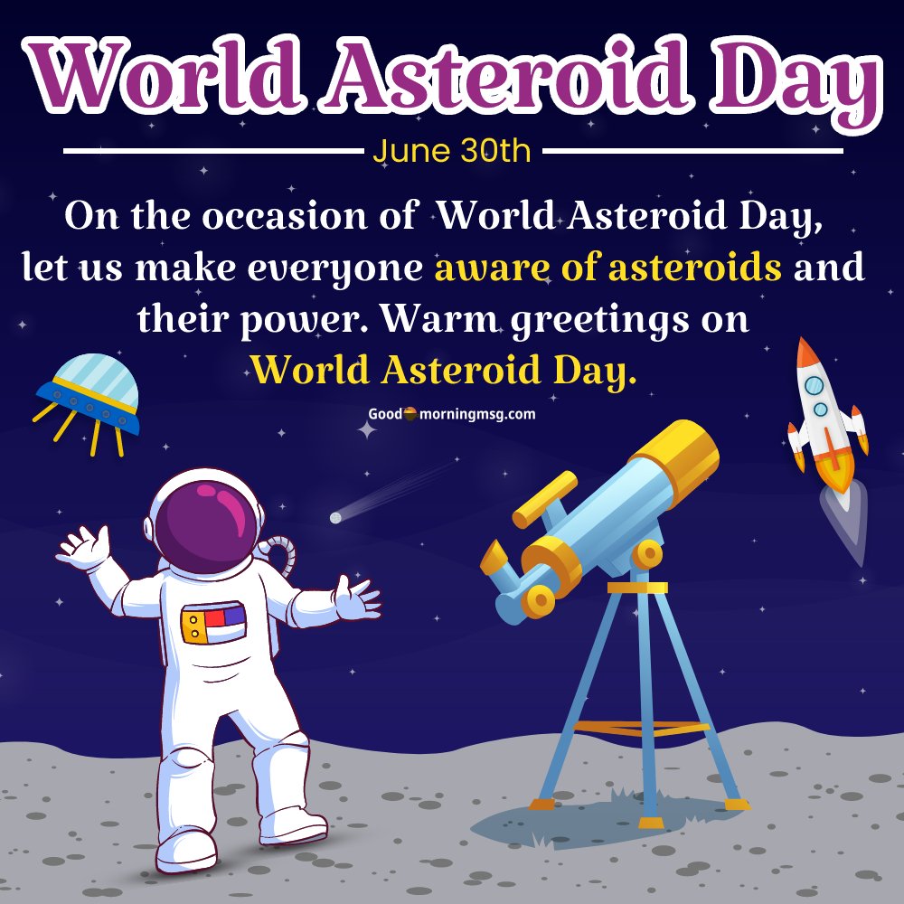 Quotes World Asteroid Day I Goodmorningmsg