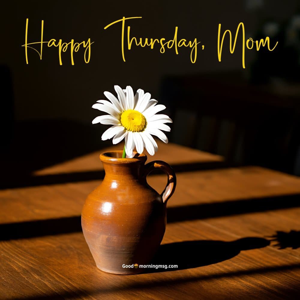 Short Thursday Blessings Quotes For Mother