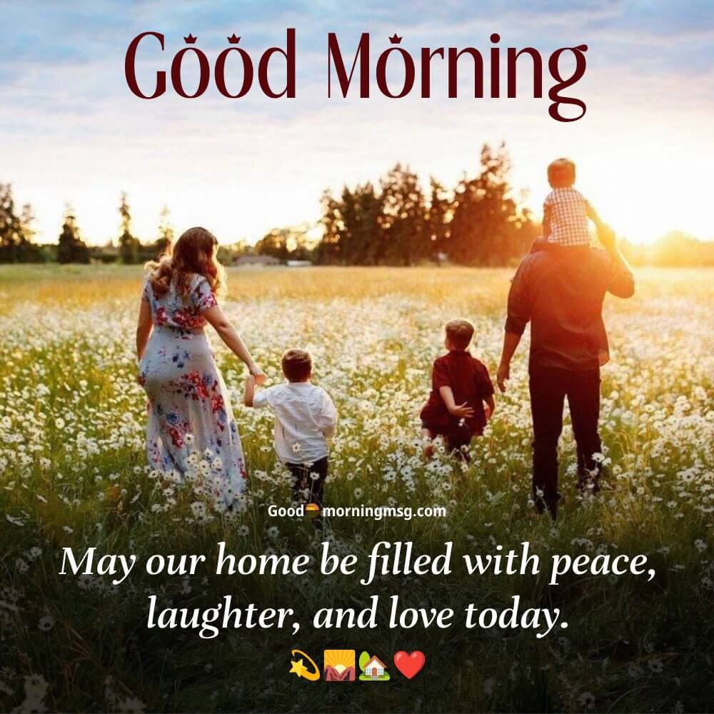 Whatsapp Good Morning Status For Family In English I Goodmorningmsg