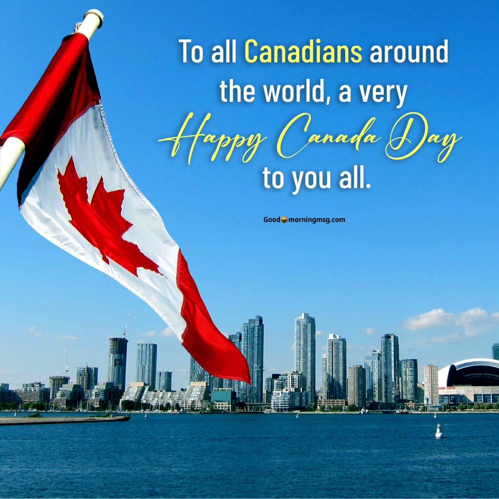 Wishes Happy Canada Day I Goodmorningmsg