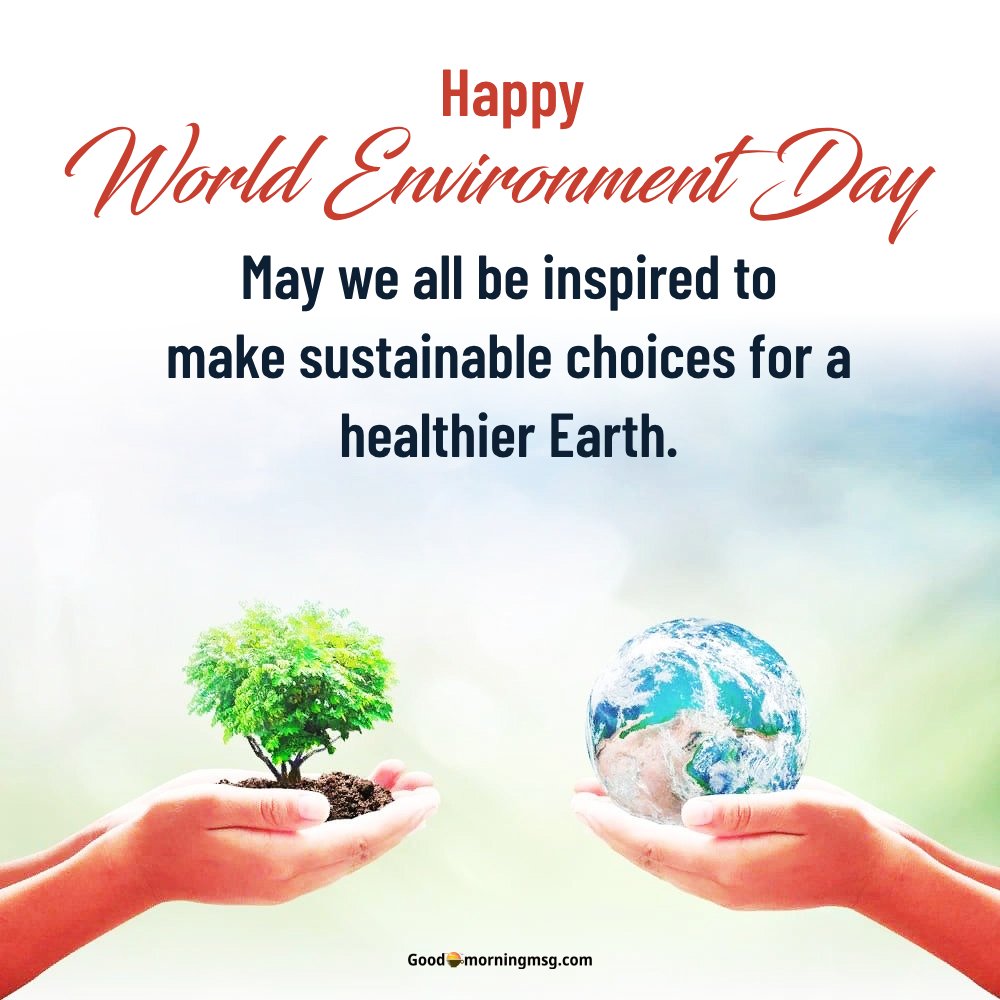 World Environment Day Wishes For Students I Goodmorningmsg.