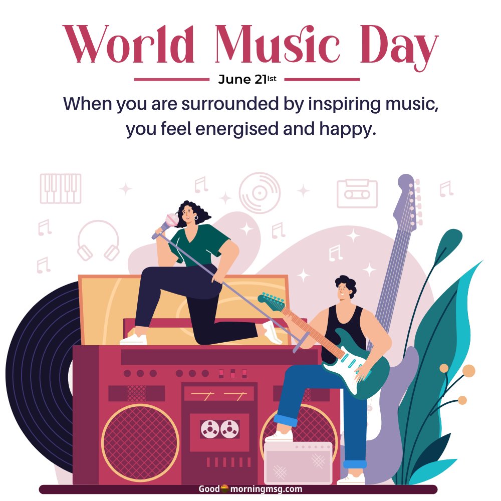 World Music Day 2025 Theme I Goodmorningmsg