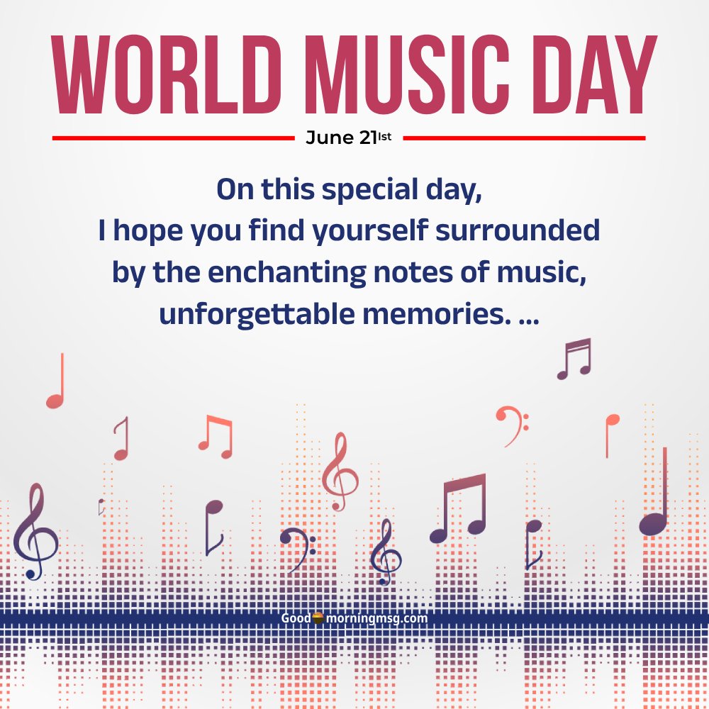 World Music Day I Goodmorningmsg