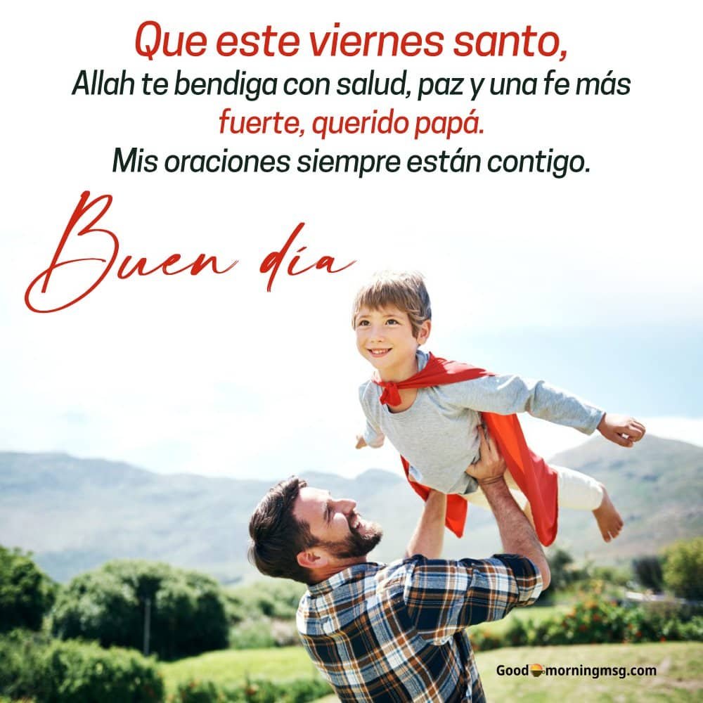 Buenos Dias Papa Mensaje