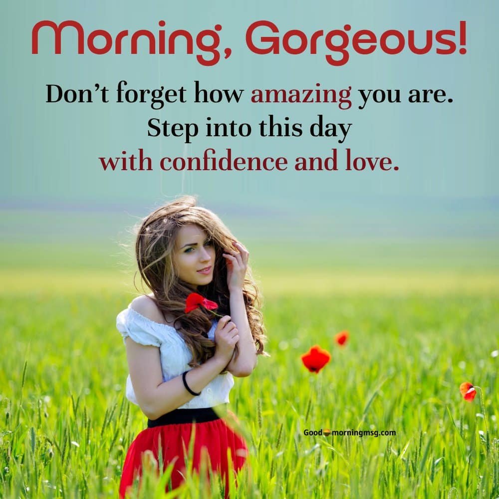 Good Morning Gorgeous Quotes For Friends