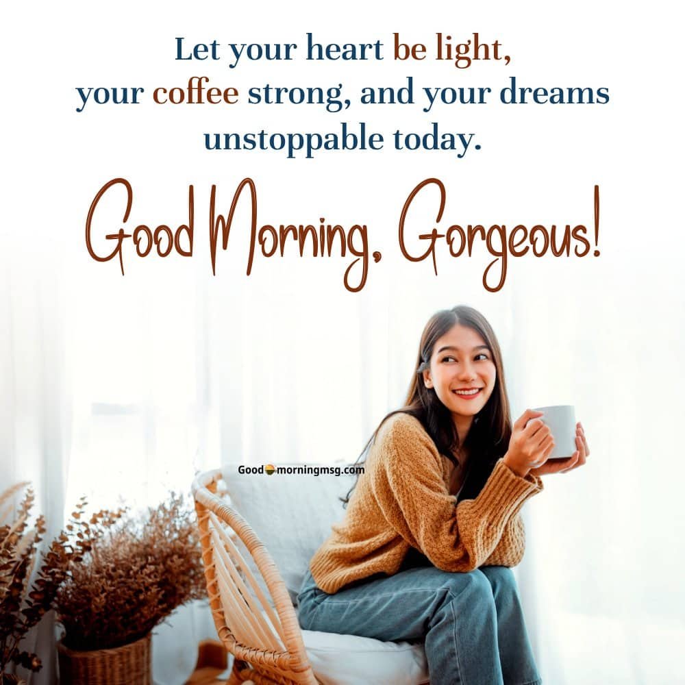 Good Morning Gorgeous Quotes For Her