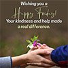 Happy Friday Kindness Quotes For Work