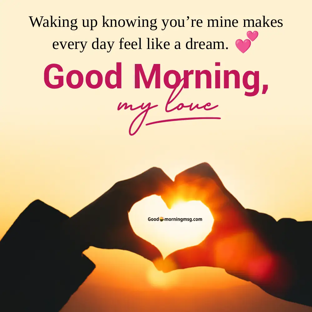 Good Morning Pic For My Love I Goodmorningmsg