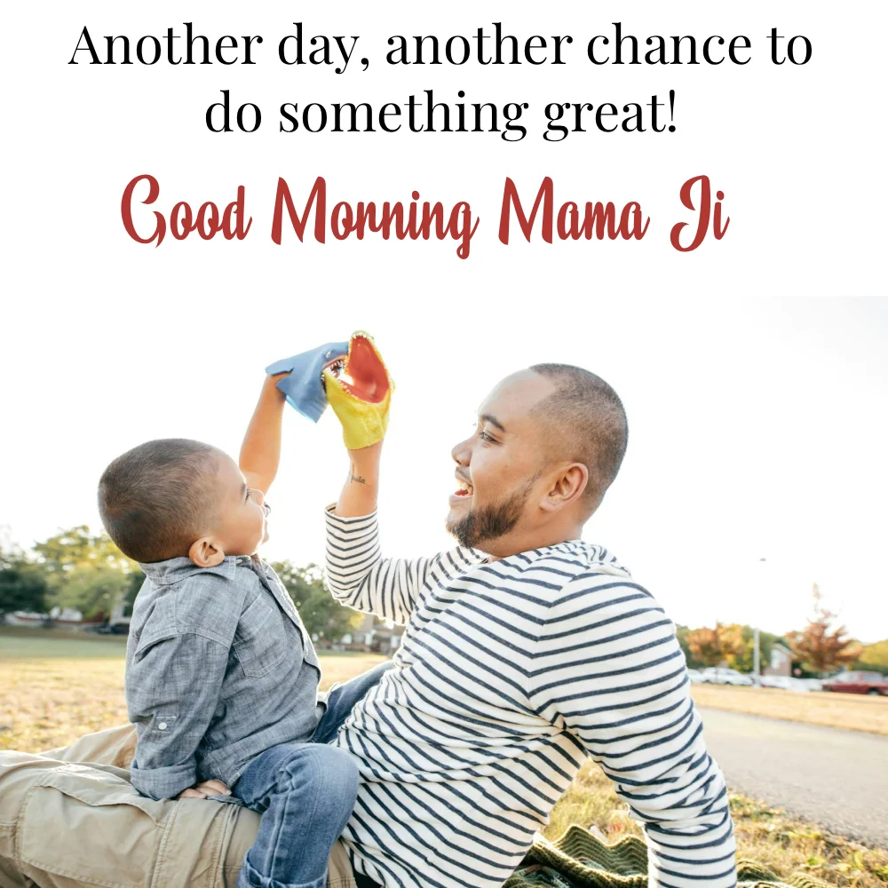 Mama Ji Ke Liye Good Morning Message