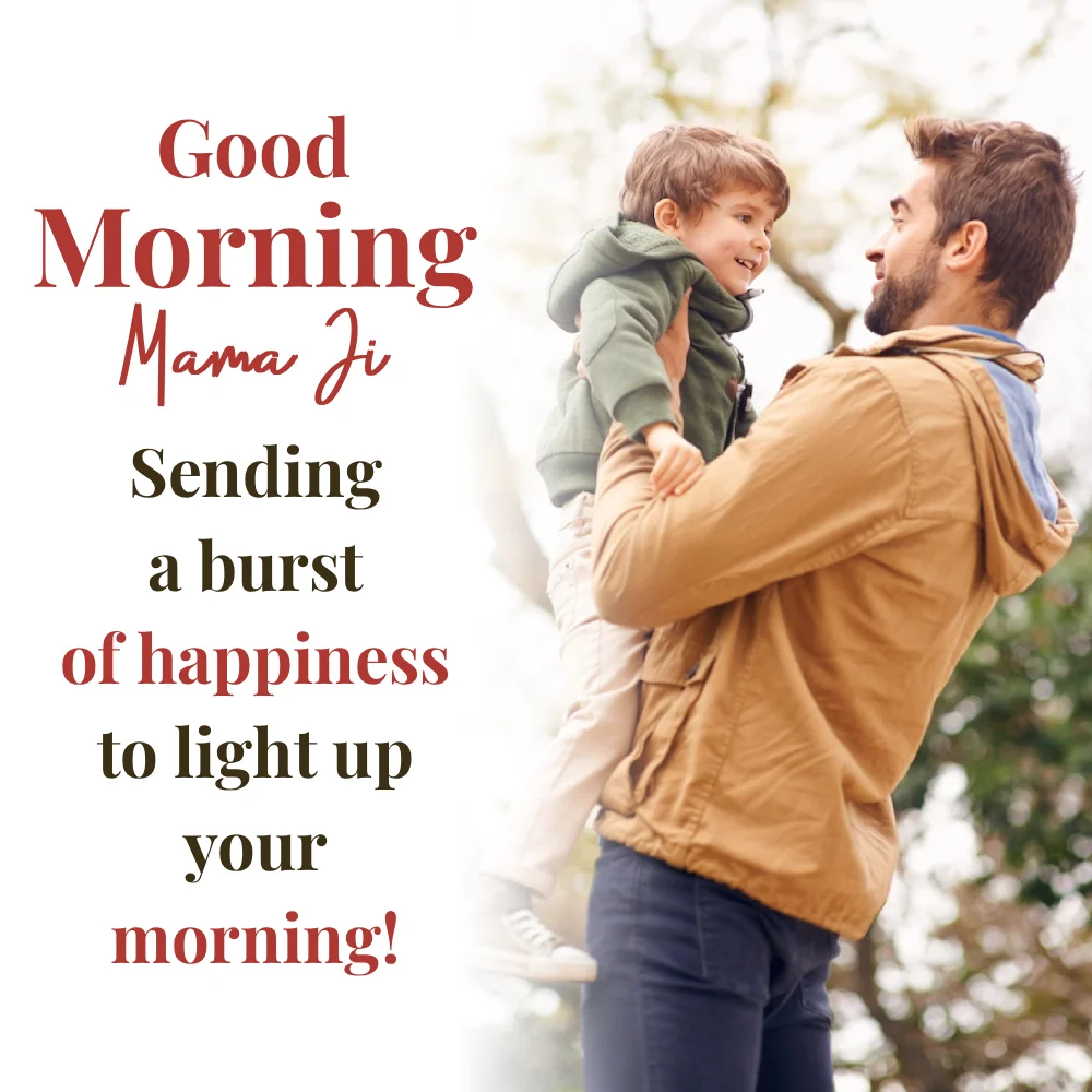 Whatsapp Good Morning Mama Ji
