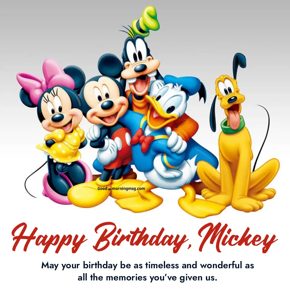 Birthday Greeting Happy Birthday Wishes Mickey Mouse I Goodmorningmsg