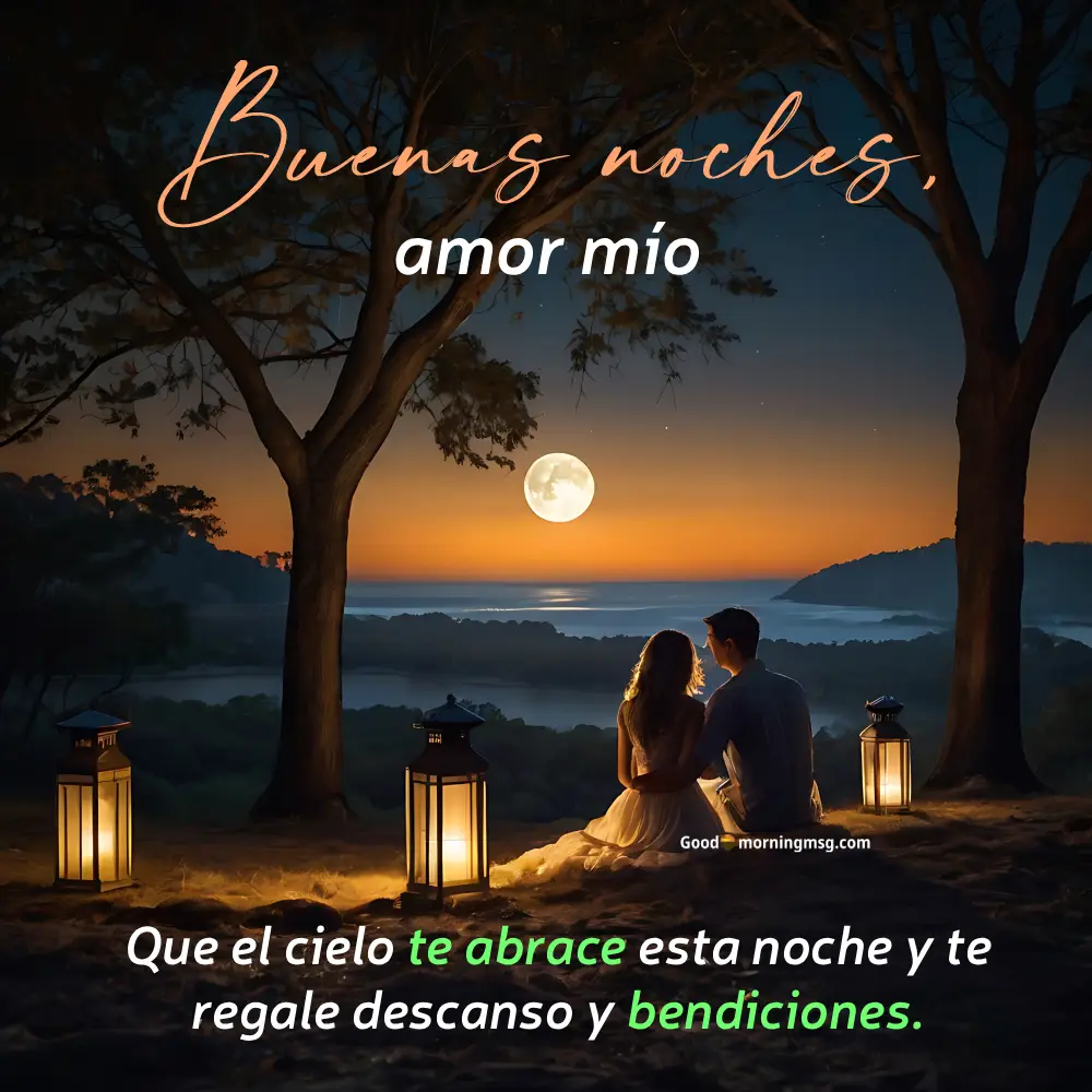 Mensaje De Buenas Noches Para Mi Amor