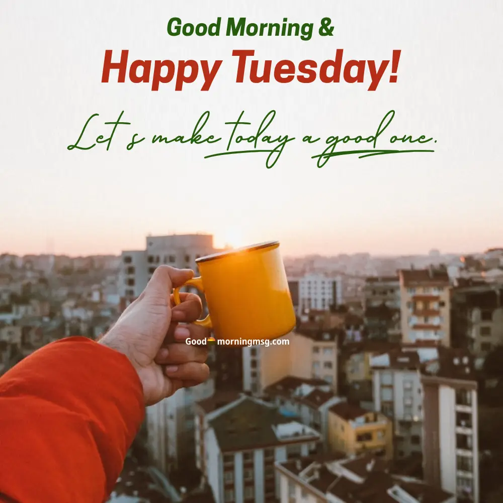 Tuesday Good Morning Wishes Latest Images And Quotes