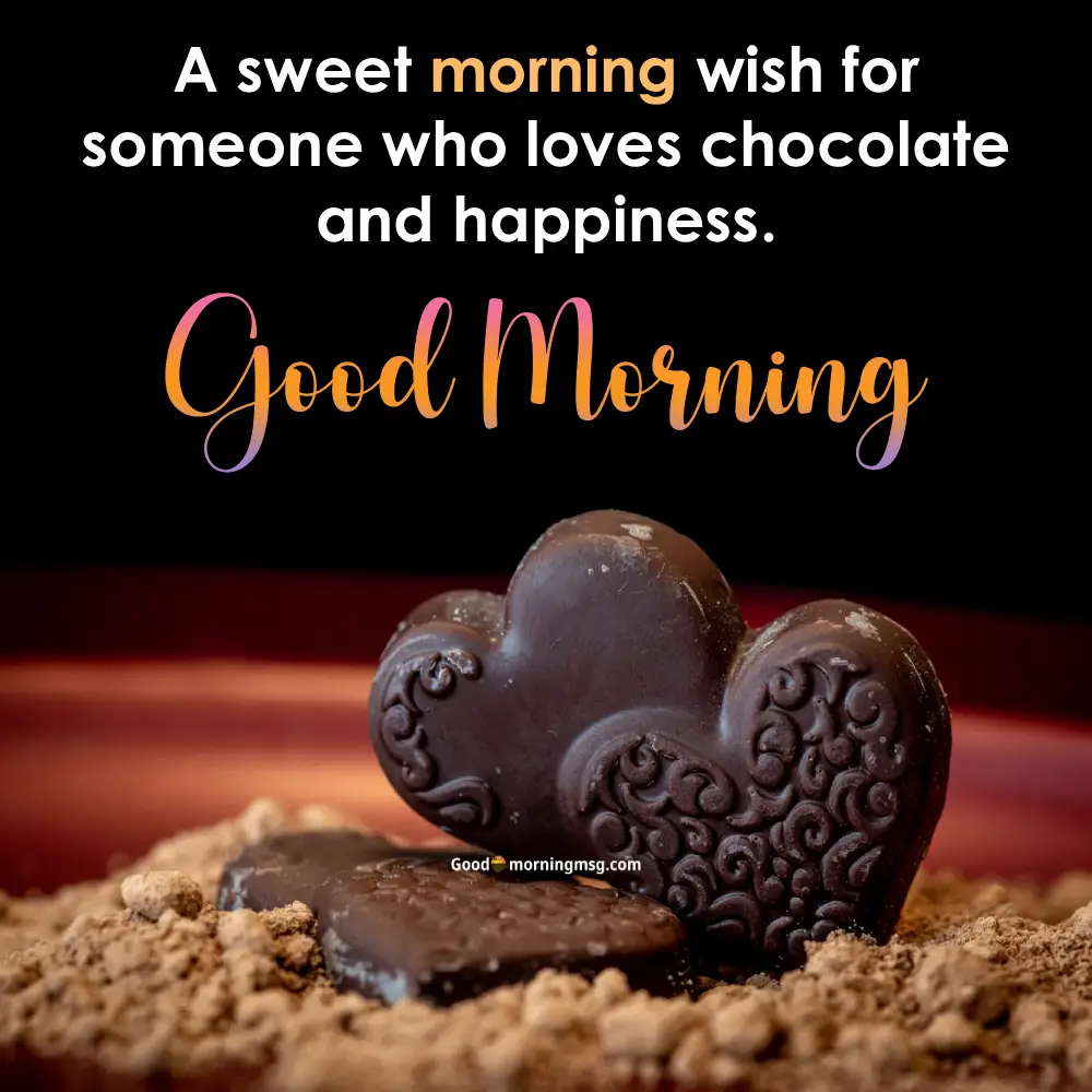 Good Morning Chocolate Status For Instagram And Facebook