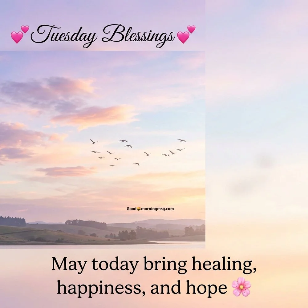 Tuesday Blessings Good Morning