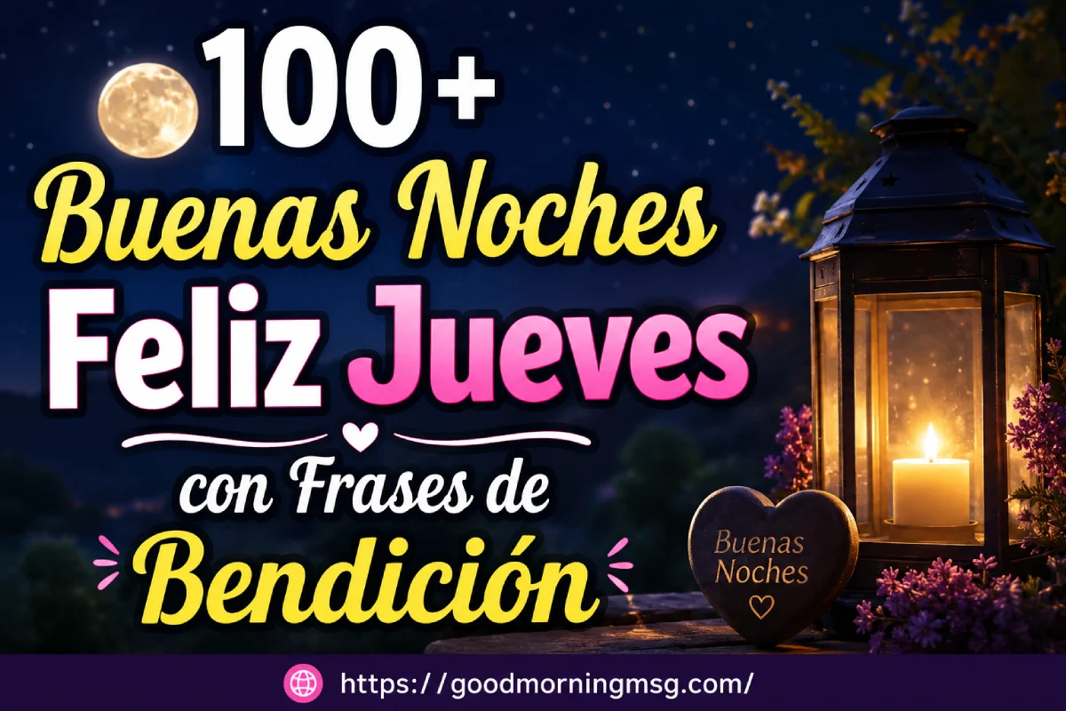 100+ Buenas Noches Feliz Jueves Con Frases De Bendición