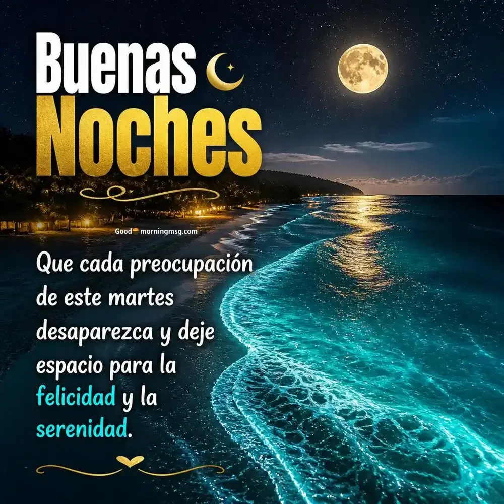Amistad Buenas Noches Martes