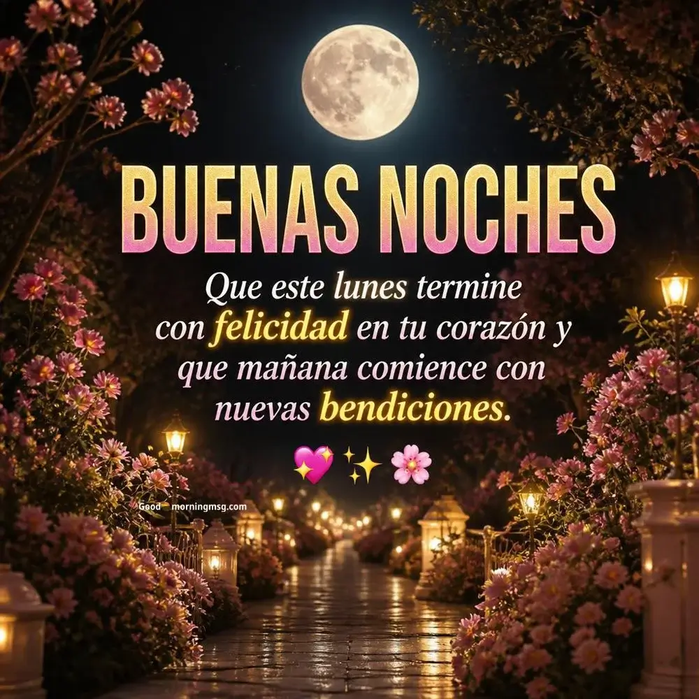 Feliz Noche De Lunes Bendiciones